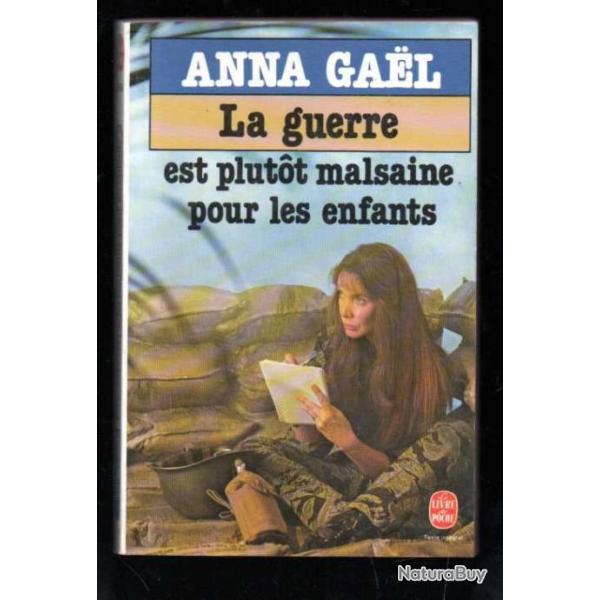 la guerre est plutot malsaine pour les enfants de anna  gael  livre de poche