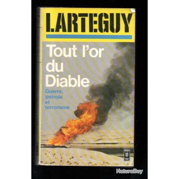 tout l'or du diable de jean lart�guy guerre p�trole et terrorisme  presses pocket