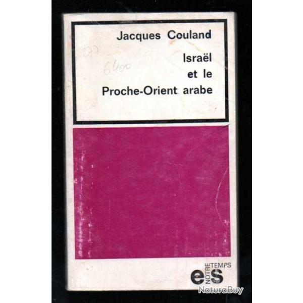 israel et le proche-orient arabe de jacques couland format poche