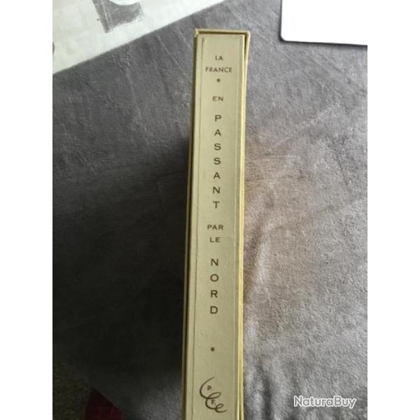 LA FRANCE EN PASSANT PAR LE NORD - JEAN QUAGEBEUR - DESSINS DE ROBERT BEAT - 1952 - REGIONALISME