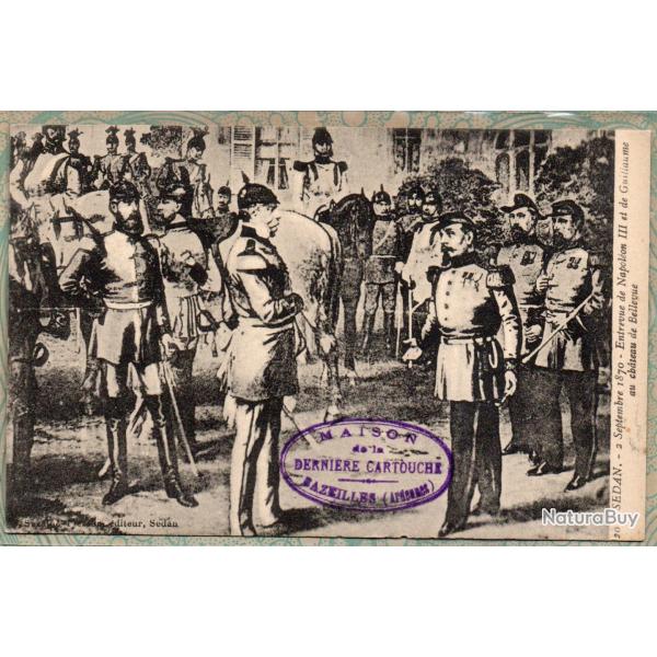 CPA -SEDAN. Septembre 1870 �ternue de napol�on  III et guillaume au ch�teau de Bellevue   N�7437