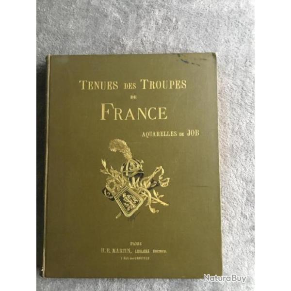 TENUES DES TROUPES DE FRANCE - AQUARELLES DE JOB - 1901 ? - MILITARIA