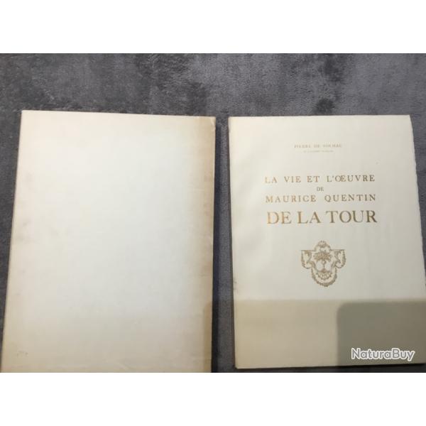 LA VIE ET L'UVRE DE MAURICE QUENTIN DE LA TOUR - PIERRE DE NOLHAC - 1930 - HISTOIRE DE L'ART