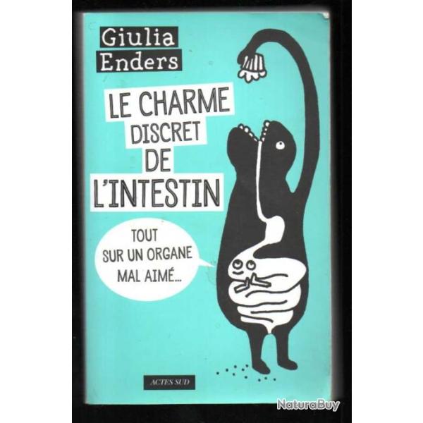 le charme discret de l'intestin de giulia enders tout sur un organe mal aim� sursis