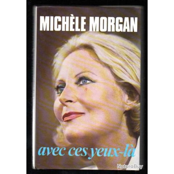 avec ces yeux-l� de mich�le morgan  auto-biographie  g�rard oury cartonn�