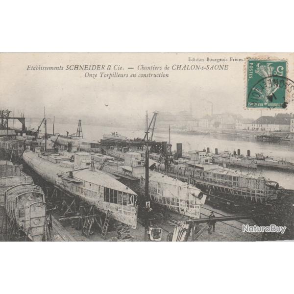 CPA - CHALON-SUR-SAONE : Les �ts SCHNEIDER - Torpilleurs en Construction- N� 572