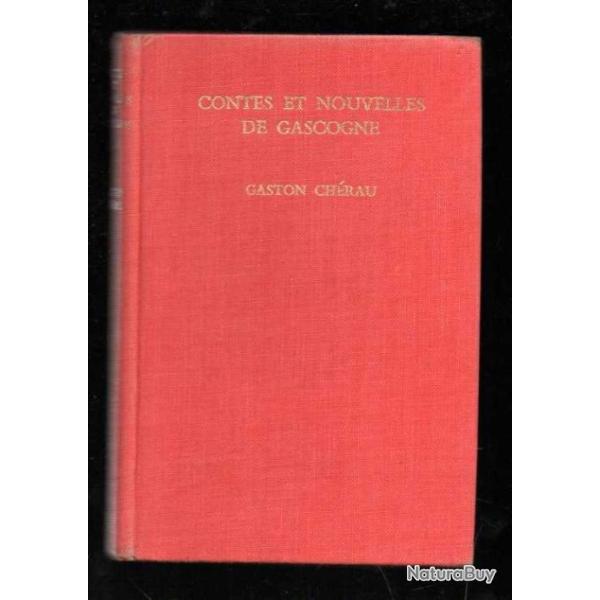 contes et nouvelles de gascogne de gaston chrau (dont chasse)