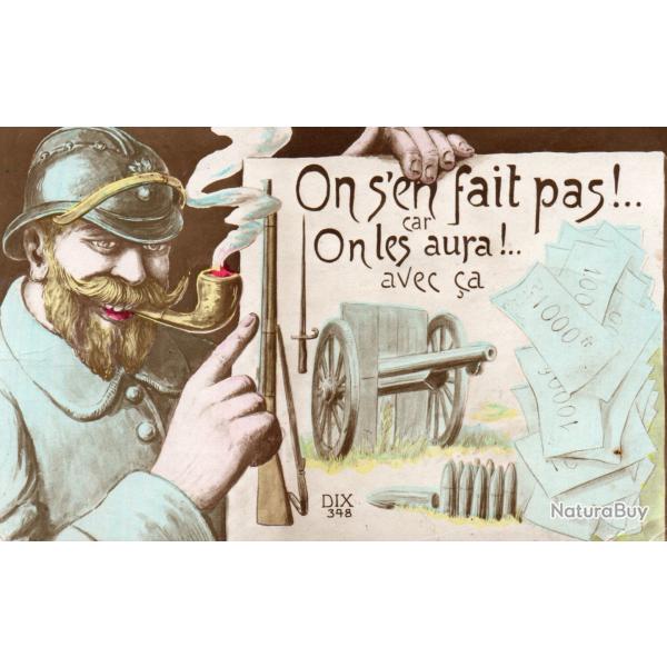 CPA -On s'en fait pas !.. car On les aura !.. avec �a  - N� 7514