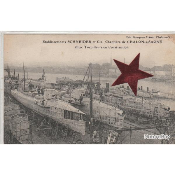 CPA -CHALON sur SA�NE CHANTIERS SCHNEIDER & Cie 11 TORPILLEURS en Construction  N�056