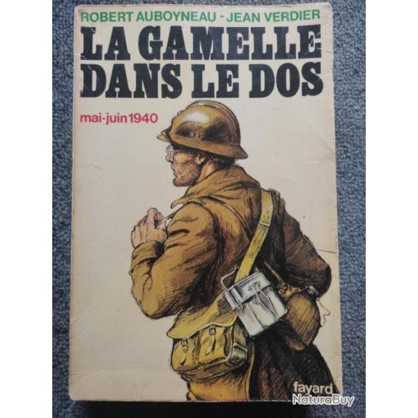 Livre Campagne de 1940 la gamelle dans le dos.. mai-juin 1940