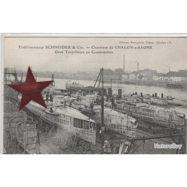 CPA -CHALON sur SA�NE CHANTIERS SCHNEIDER & Cie 11 TORPILLEURS en Construction N�543