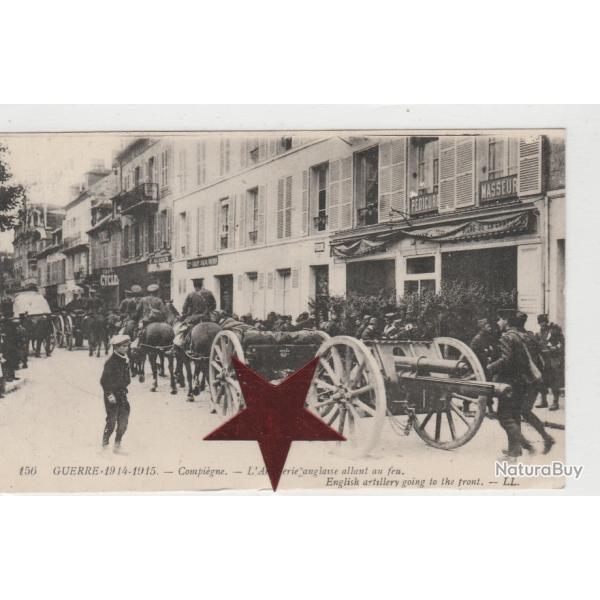 CPA - Compi�gne - Artillerie Anglaise traversant la Ville -N�063