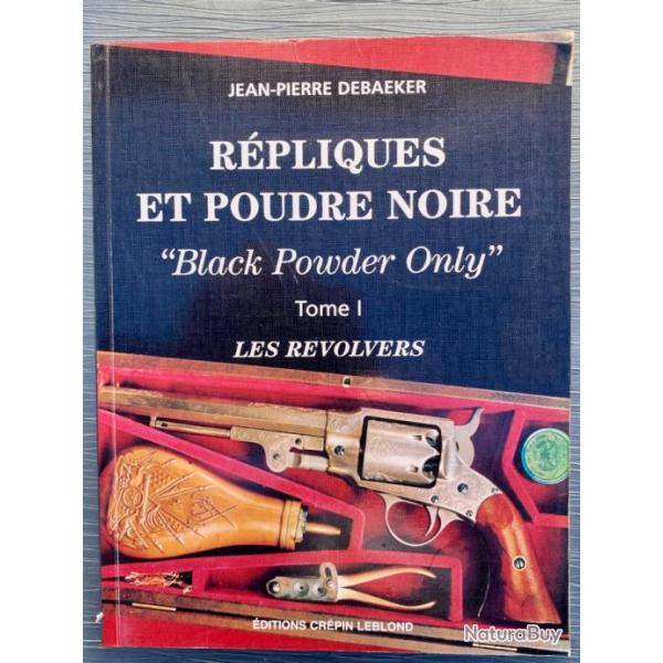 R�pliques et poudre noire : Black Powder Only, Tome 1 : Les r�volvers