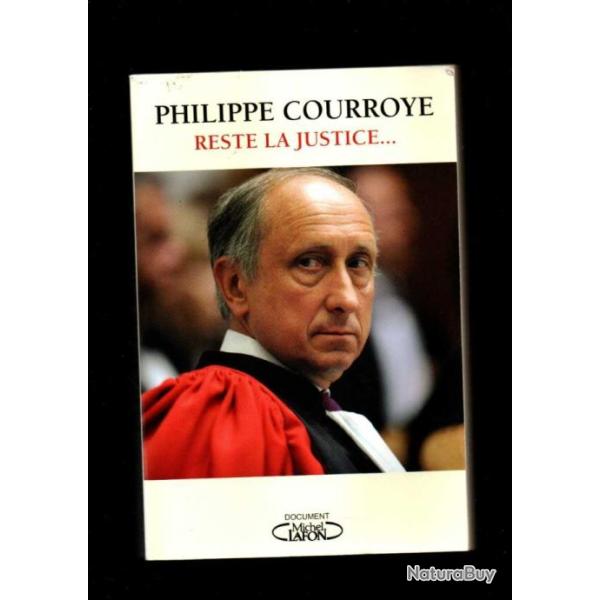 reste la justice de philippe courroye
