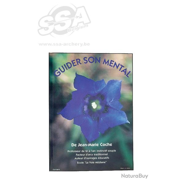 LIVRE GUIDER SON MENTAL - JEAN MARIE COCHE