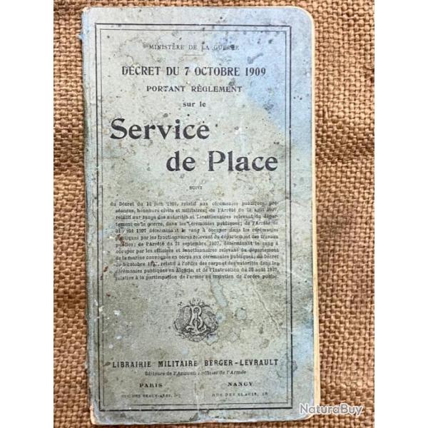 Le Manuel de Service de Place du D�cret du 7 octobre 1909
