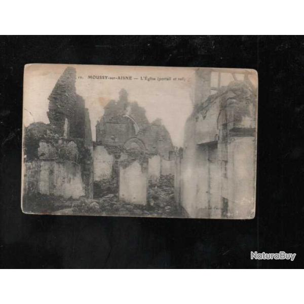 moussy sur aisne l'�glise portail et nef 1917? cpa