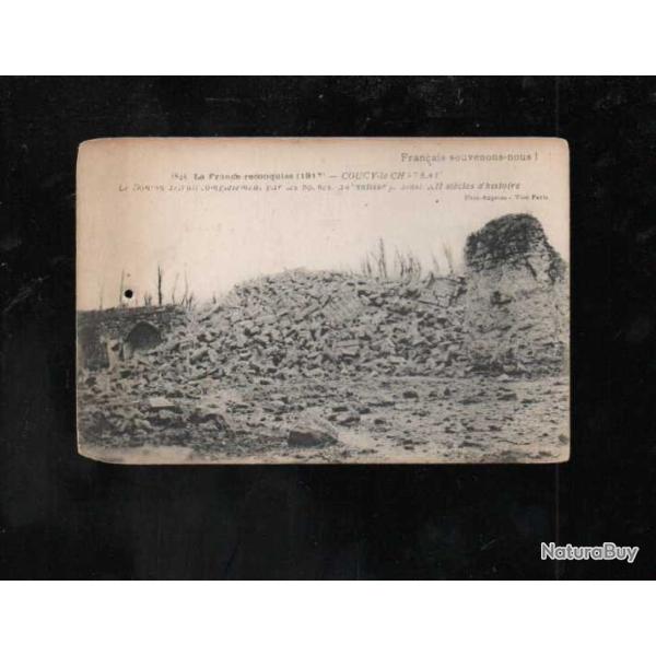 coucy le chateau le donjon compl�tement d�truit  , la france reconquise 1917 cpa
