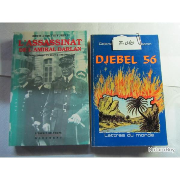 LOT DE DEUX LIVRES - ASSASSINAT DE L'AMIRAL DARLAN - DJEBEL 56 - Z010