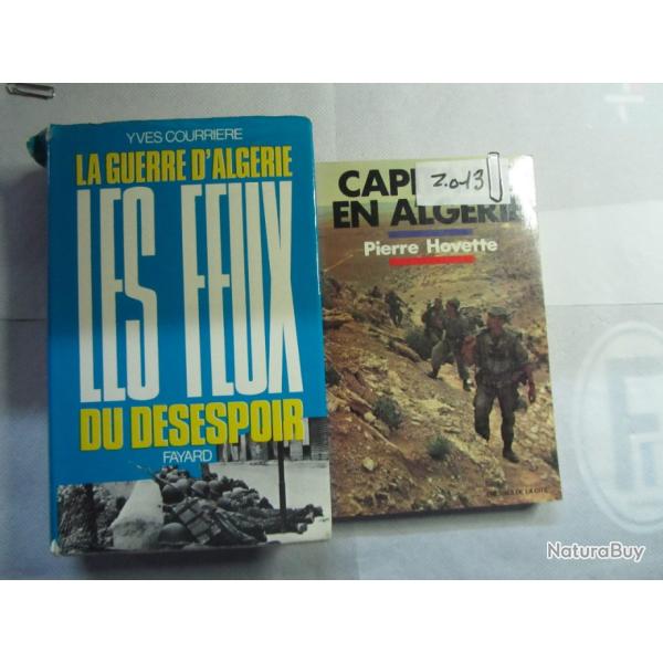 LOT DE DEUX LIVRES - ALGERIE LES FEUX DU DESESPOIR - CAPITAIN EN ALGERIE - Z013
