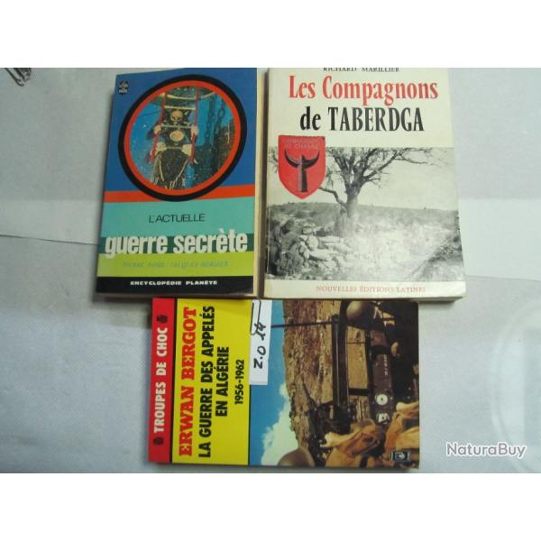 LOT DE TROIS LIVRES - LA GUERRE DES APPELES EN ALGERIE - TABERDGA - GUERRE SECRETE - Z014