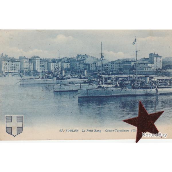 CPA - TOULON -Le Petit Rang -contre-Torpilleurs dEscadre N�736
