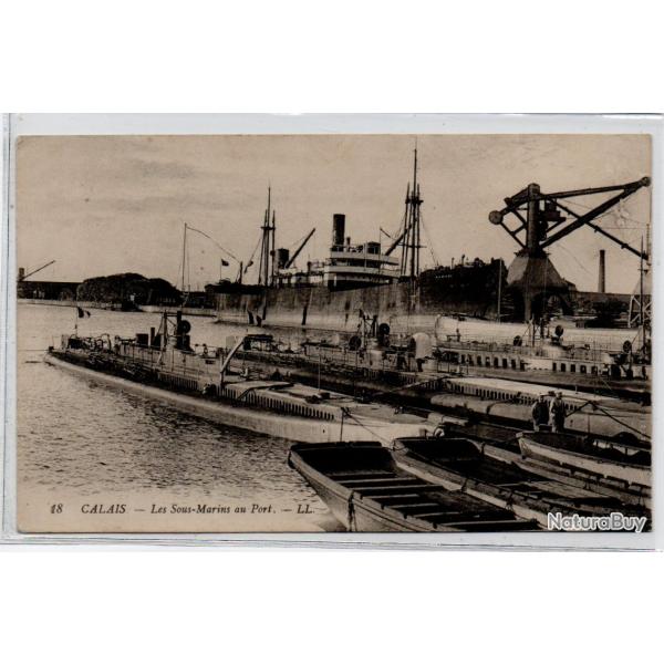 CPA - CALAIS Les Sous-Marins  au Port - N�1270