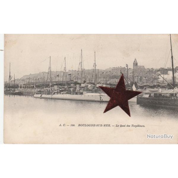 CPA -A C 100 . BOULOGNE sur MER - Le Quai des Torpilleurs - N�720