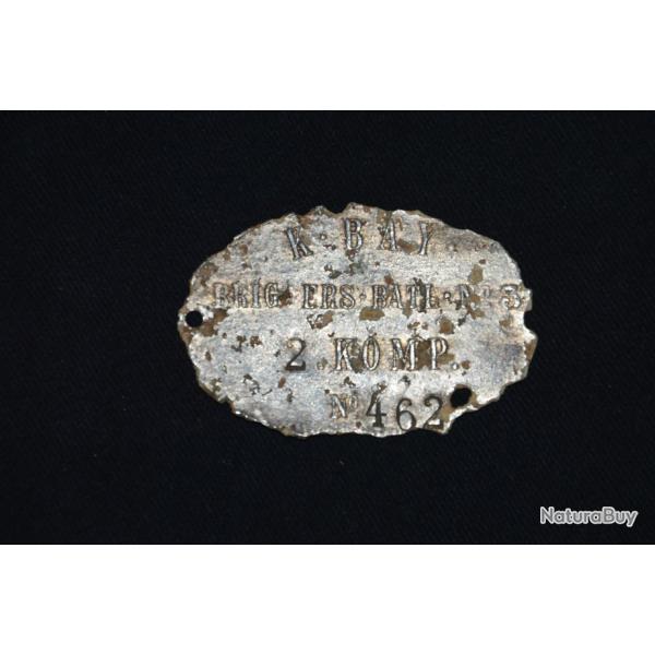PLAQUE D'IDENTITE ALLEMANDE Mle1878-K.BAY.BRIG.ERS.BATL. N�3 2.KOMP.N�462-1�WW