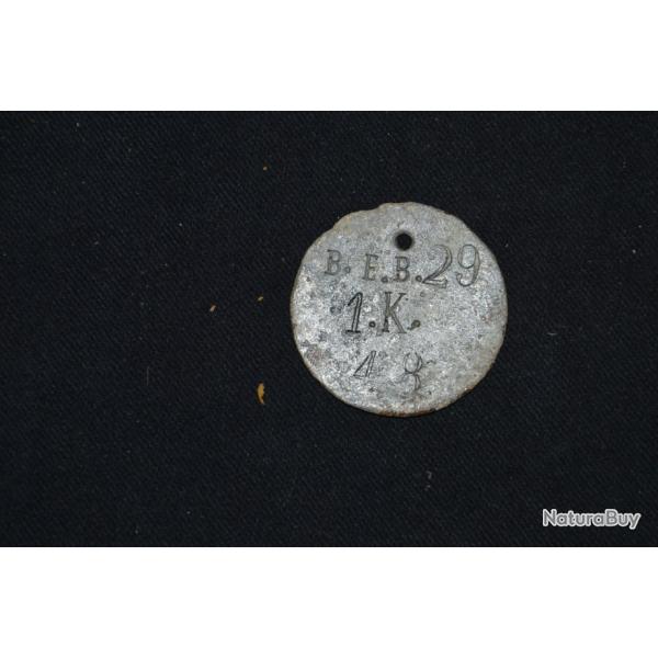 PLAQUE D'IDENTITE ALLEMANDE Mle 1878-B. E.B 29  1.K.  48 - GUERRE 1914/18-1�WW