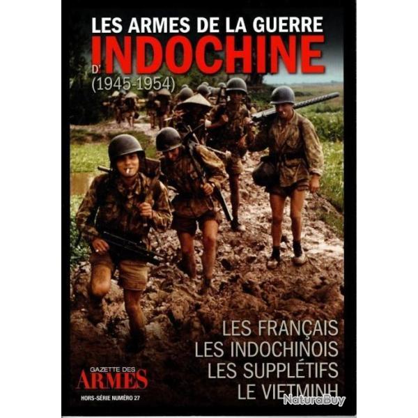 Les Armes de la Guerre D'Indochine 1945-1954 ( end )