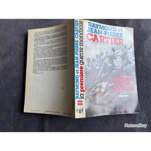 LA PREMIRE GUERRE MONDIALE - TOME 1 : 1914-1915 - RAYMOND ET JEAN-PIERRE CARTIER - 1982- WW1