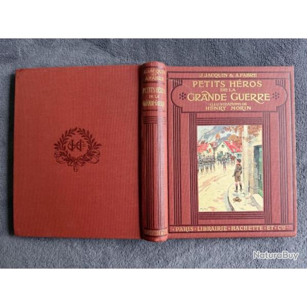 PETITS H�ROS DE LA GRANDE GUERRE - J. JACQUIN & A. FABRE - 1918 - WW1