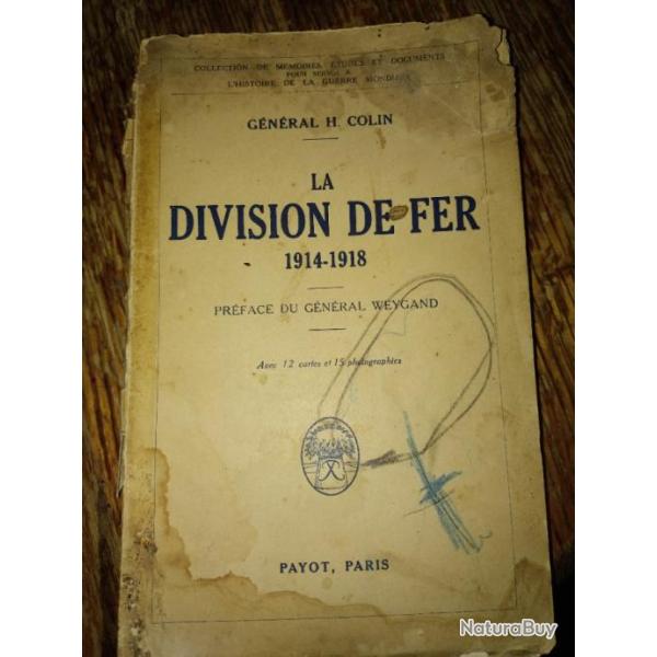 La division de fer 1914-1918 G�n�ral H Colin