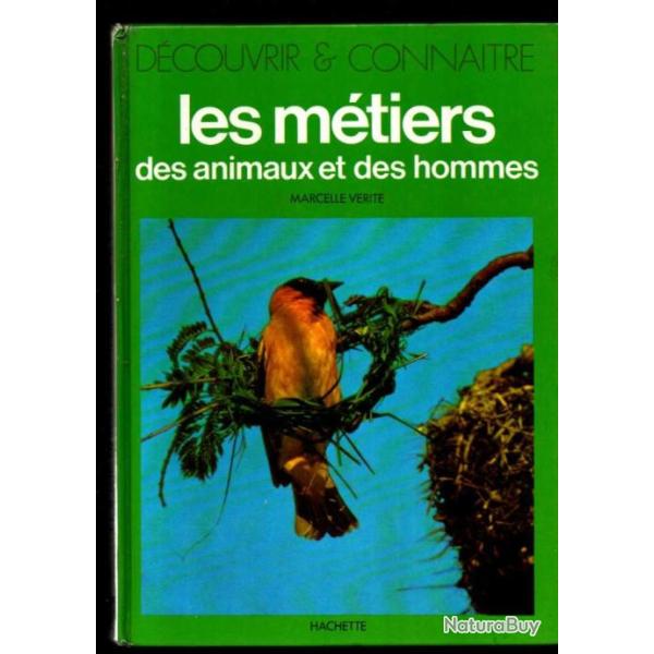 les m�tiers des animaux et des hommes de marcelle v�rit� collection d�couvrir et connaitre