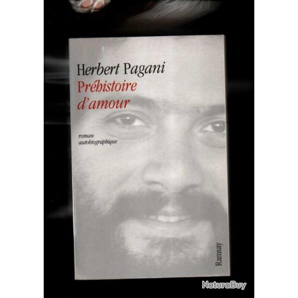 pr�histoire d'amour d'herbert pagani autobiographie