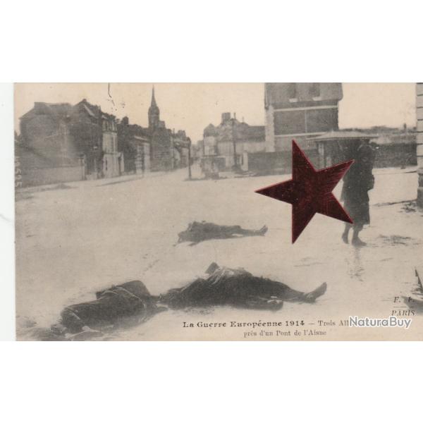 CPA -  Guerre 14/18,Trois Soldats Allemands tu�s pr�s du Pont de l'Aisne N�008