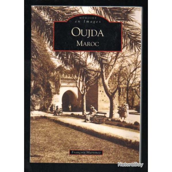 oujda maroc m�moire en images de fran�ois martinez