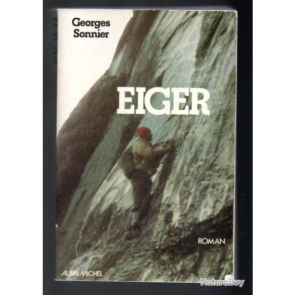 eiger de georges sonnier , alpinisme , montagne