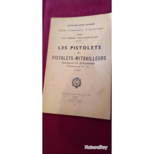 Les pistolets et pistolets-mitrailleurs. Livre  Lavauzelle 1958