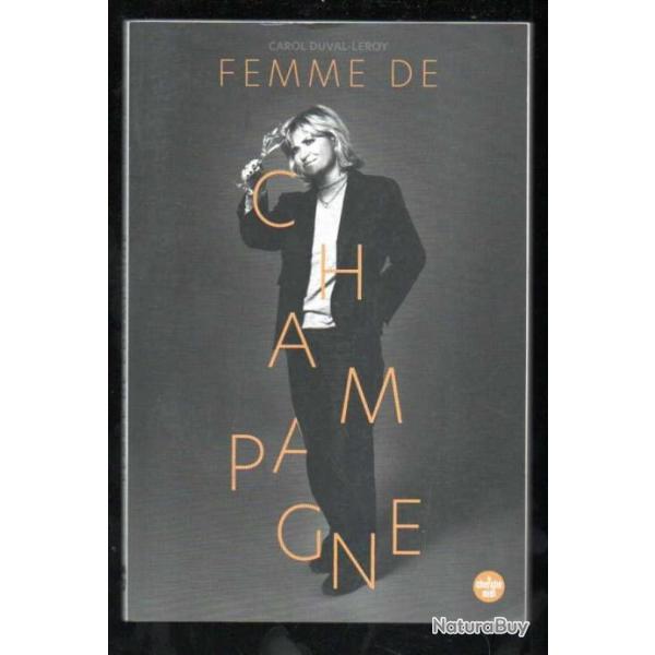 femme de champagne de carol duval-leroy d�dicac�