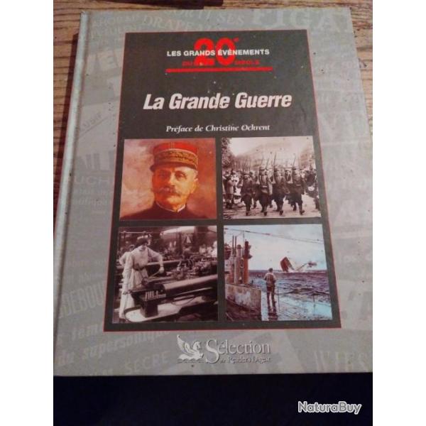 Les grands �v�nements du 20e si�cle La Grande guerre S�lection du reader's digest