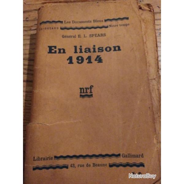 En liaison 1914 Livre �crit par le g�n�ral e.l.spears
