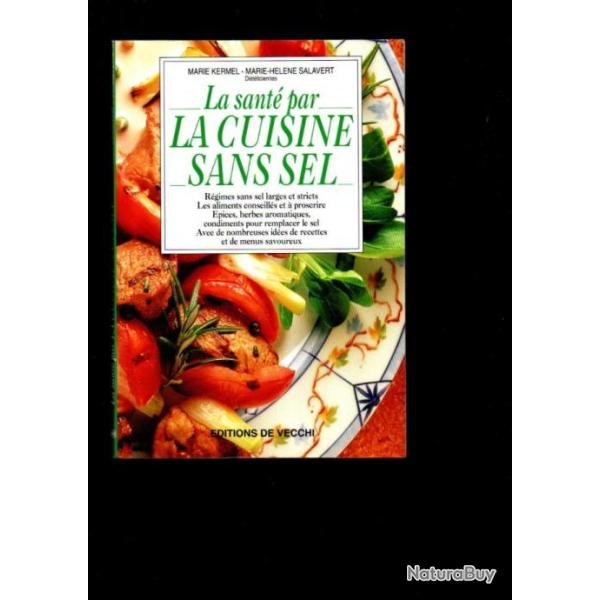 la sant� par la cuisine sans sel de marie kermel
