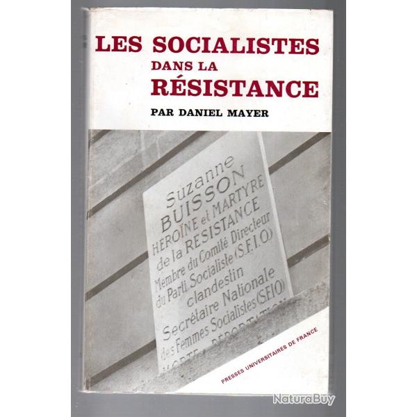 les socialistes dans la r�sistance souvenirs et documents  par daniel mayer (cnr)