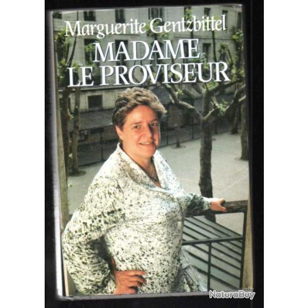 madame le proviseur de marguerite gentzbittel lyce fenelon