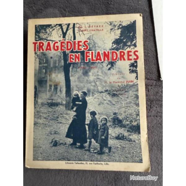 TRAGDIES EN FLANDRES (1940-1944) - L. DETREZ & A. CHATELLE - 1953 - WW2
