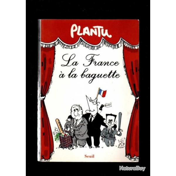 la france � la baguette l'ann�e 2002 par plantu