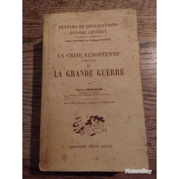 La prise europ�enne 1904 1914 et la Grande guerre par Pierre Renouvin