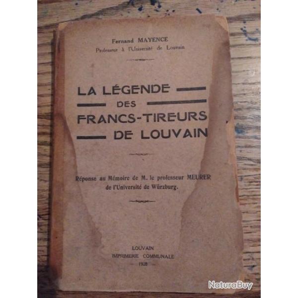 La lgende des francs-tireurs de Louvain de Fernand Mayence